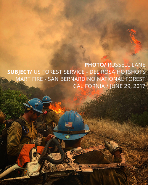PHOTO/ RUSSELL LANE SUBJECT/ US FOREST SERVICE - DEL ROSA HOTSHOTS MART FIRE - SAN BERNARDINO NATIONAL FOREST CALIFORNIA / JUNE 29, 2017
